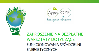 ZAPROSZENIE NA BEZPŁATNE WARSZTATY DOTYCZĄCE FUNKCJONOWANIA SPÓŁDZIELNI ENERGETYCZNYCH