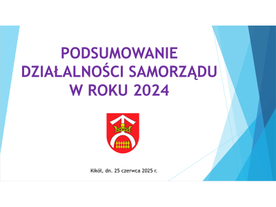 Podsumowanie działalności Samorządu Gminy Kikół w roku 2024