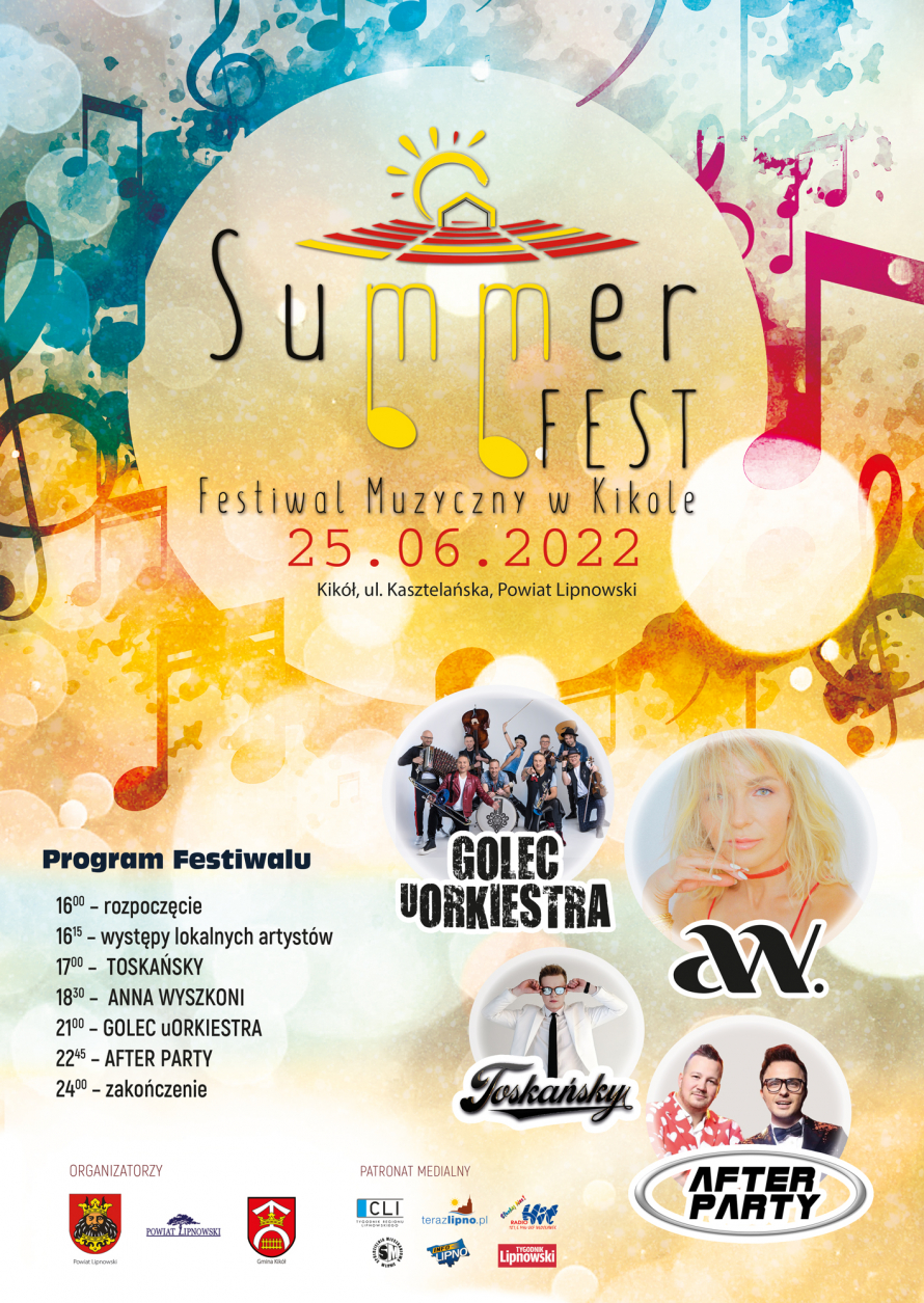Summer Fest zbliża się wielkimi krokami. Zapraszamy do Kikoła gdzie wystąpią dla Was Toskańsky Music, Anna Wyszkoni, GOLEC UORKIESTRA oraz Zespół After Party.