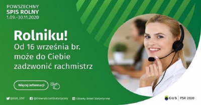 Plakat przedstawia rachmistrza telefonicznego, tekst powszechny spis rolny 01.09-30.11.2020, Rolniku! od 16 września może do ciebie zadzwonić rachmistrz, strony i logo gus