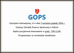 Zmiana organizacji pracy GOPS w Kikole w dniu 3 kwietnia 2026 r.