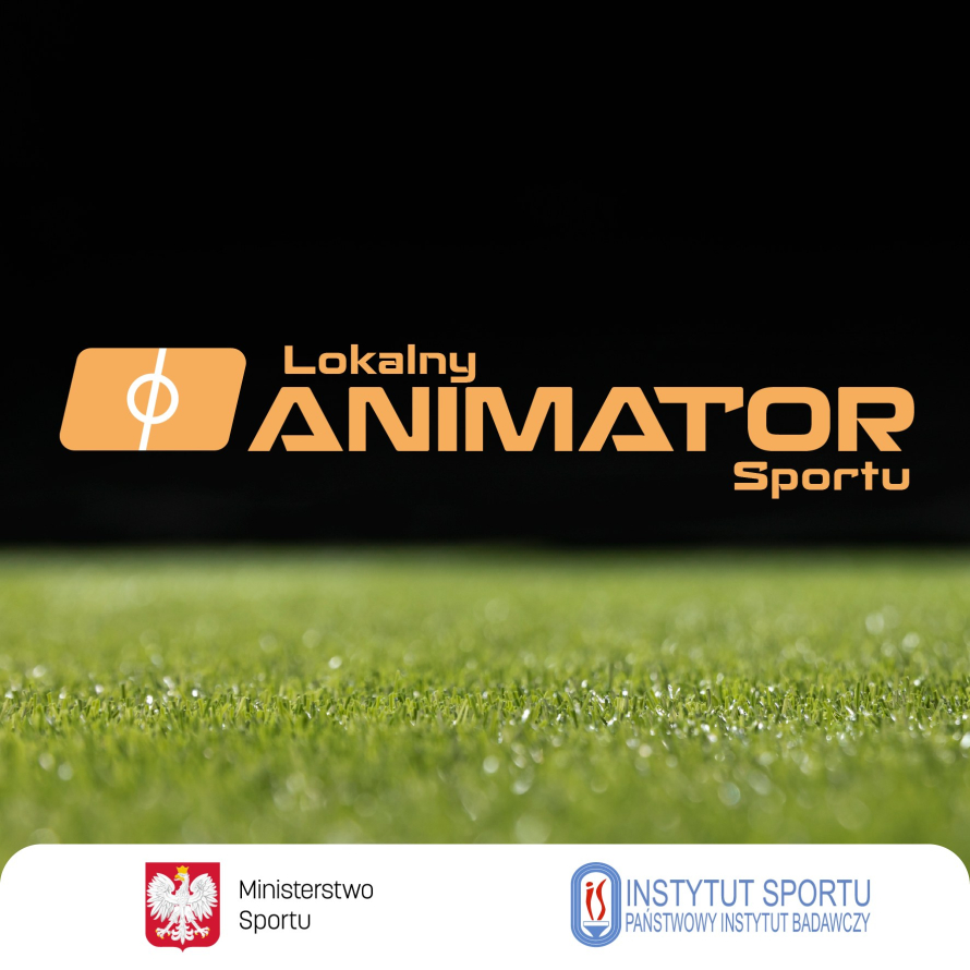 Udało nam się zakwalifikować do kolejnej edycji programu Lokalny Animator Sportu.