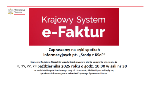 Spotkania informacyjne pt. „Środy z KSeF”.