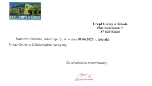 Informacja - 09.06.23 r. Urząd Gminy w Kikole nieczynny