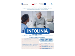 Infolinia ,,Helpline” dla osób chorych na chorobę Alzheimera lub inne zaburzenia otępienne oraz ich rodzin i opiekunów