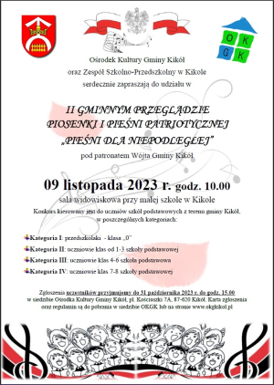 II GMINNY PRZEGLĄD PIOSENKI I PIEŚNI PATRIOTYCZNEJ „PIEŚŃ DLA NIEPODLEGŁEJ ” KIKÓŁ 2023 r. -plakat