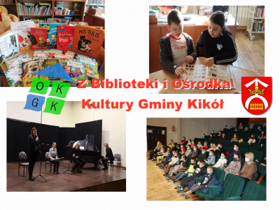 Z Biblioteki i Ośrodka Kultury Gminy Kikół