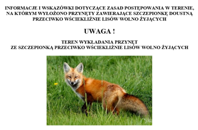 INFORMACJE I WSKAZÓWKI DOTYCZĄCE ZASAD POSTĘPOWANIA W TERENIE,  NA KTÓRYM WYŁOŻONO PRZYNĘTY ZAWIERAJĄCE SZCZEPIONKĘ DOUSTNĄ  PRZECIWKO WŚCIEKLIŹNIE LISÓW WOLNO ŻYJĄCYCH