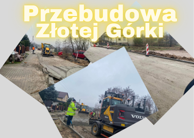 Trwają prace związane z przebudową ulicy Złota Górka