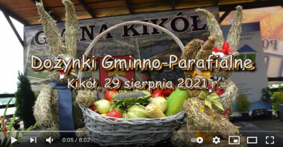 Dożynki Gminno - Parafialne Kikół 2021 r. Uroczystości nad Jeziorem Kikolskim.