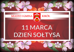 Życzenia Burmistrza Kikoła dla Sołtysek i Sołtysów Gminy Kikół