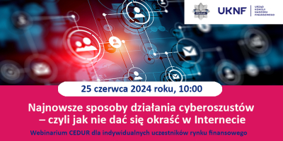Najnowsze sposoby działania cyberoszustów – czyli jak nie dać się okraść w Internecie