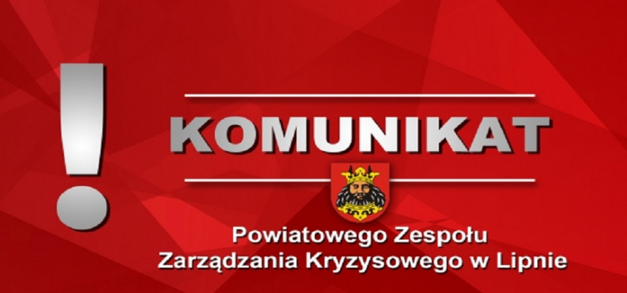 na zdjęciu herb powiatu lipnowskiego, napis komunikat Powiatowego Zespołu Zarządzania Kryzysowego w Lipnie 