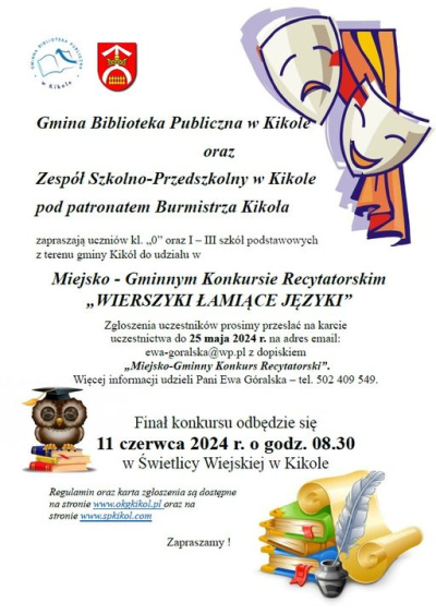 Gminna Biblioteka Publiczna w Kikole oraz Zespół Szkolno-Przedszkolny w Kikole zapraszają do udziału w Konkursie Recytatorskim