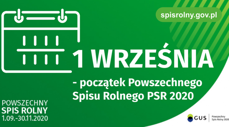 ilustracja przedstawia: biały napis na zielonym tle &quot; spisrolny.gov.pl, 1 września początek Powszechnego Spisu Rolnego PSR 2020, Powszechny Spis Rolny 01.09-30.11.2020, logo GUS Powszechny Spis Rolny