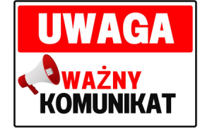 Uwaga ! Ważny komunikat