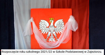 Rozpoczęcie roku szkolnego 2021/22 w Szkole Podstawowej w Zajeziorzu.