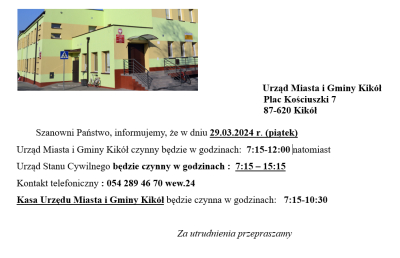 Informacja godziny pracy Urzędu Miasta i Gminy Kikół w dniu 29.03.2024