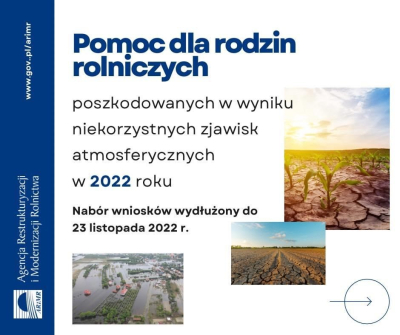 przyznanie pomocy finansowej w zakresie wsparcia finansowego rodzin, którym zagraża utrata płynności finansowej w związku z wystąpieniem w gospodarstwie rolnym w 2022 r. szkód spowodowanych niekorzystnymi zjawiskami atmosferycznymi