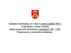 Zmiana organizacji pracy Urzędu Miasta i Gminy w Kikole w dniu 5 czerwca 2026 r.