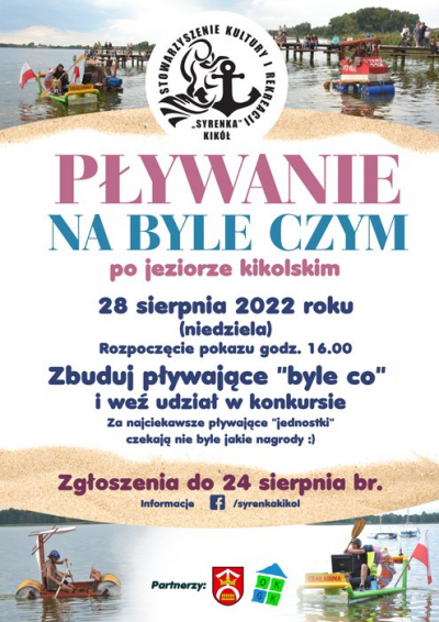 Pływanie na &quot;Byle Czym&quot; po jeziorze kikolskim