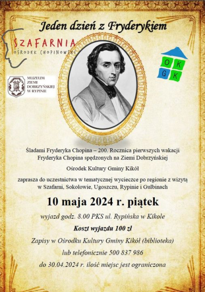 zaproszenie- Ośrodek Kultury Gminy Kikół zaprasza na wycieczkę  Jeden dzień z Fryderykiem Chopinem