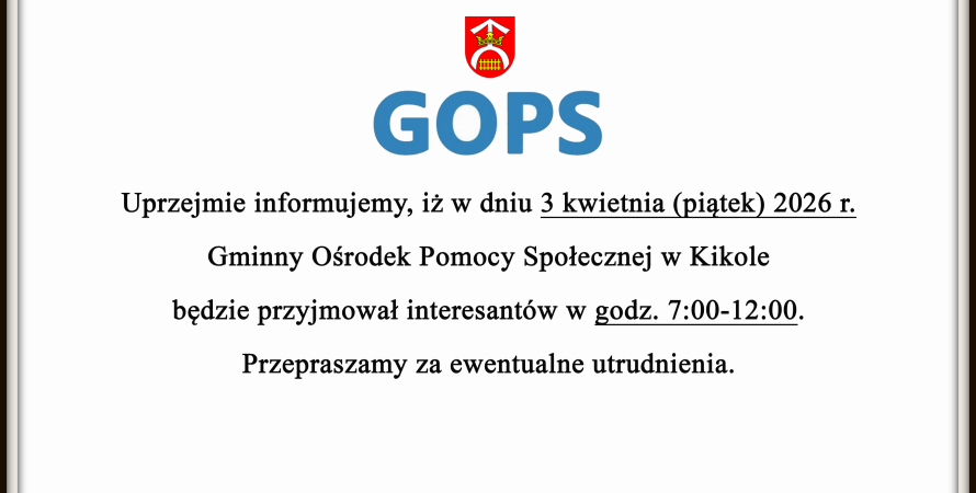 Zmiana organizacji pracy GOPS w Kikole w dniu 3...