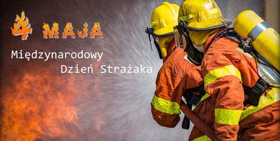 Międzynarodowy Dzień Strażaka