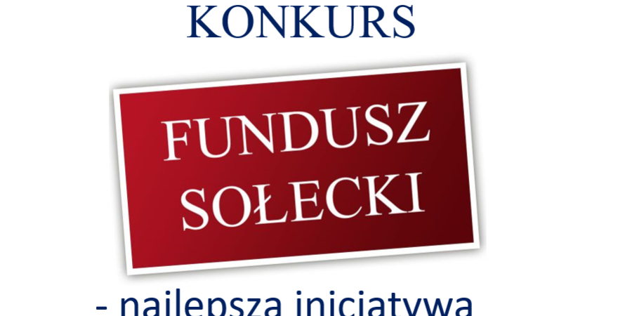 „Fundusz sołecki – najlepsza inicjatywa”