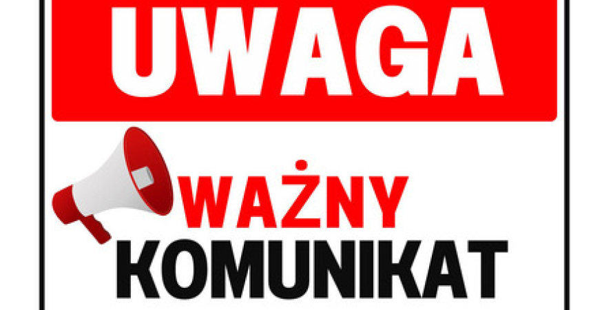 Uwaga ! Ważny komunikat